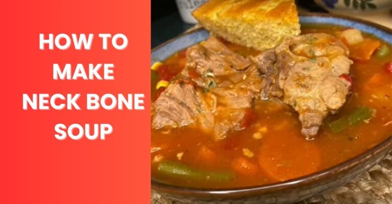 how to make neck bone soup