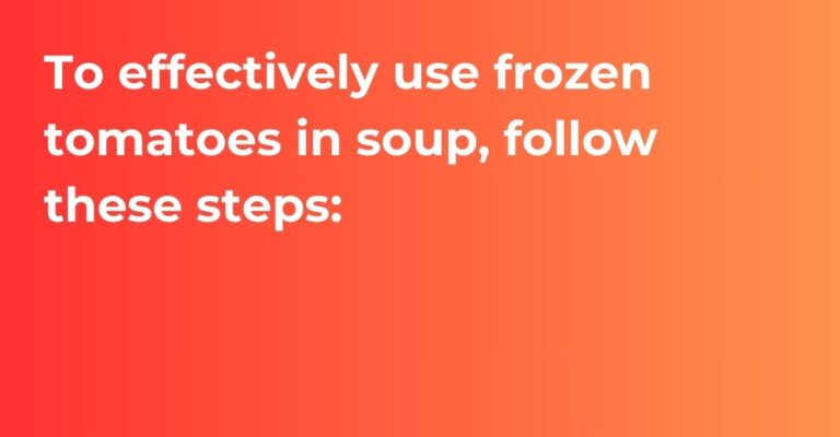 how to use frozen tomatoes in soup